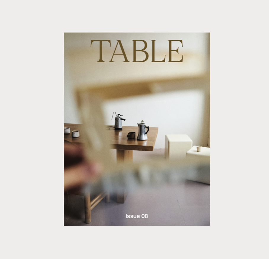 Table Magazine / Issue 8